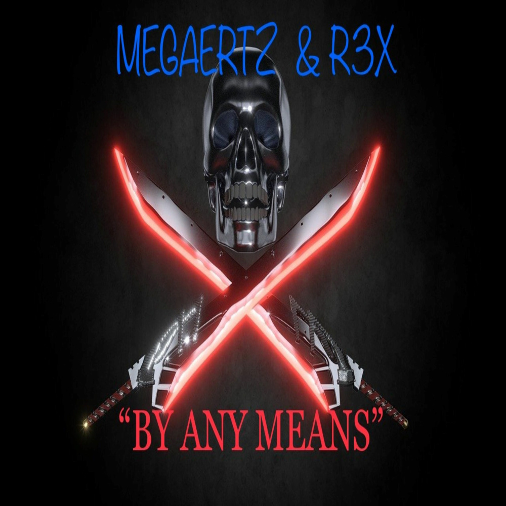 By Any Means (Explicit)