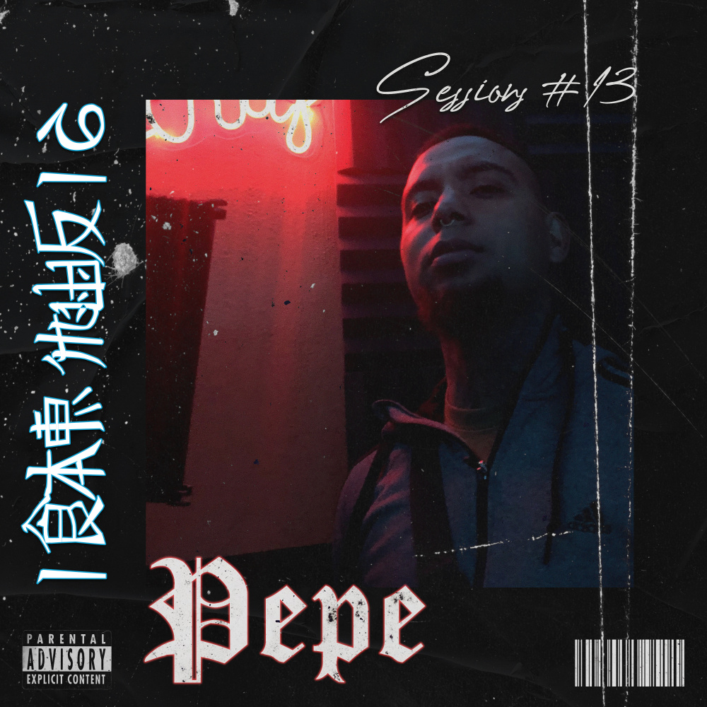 El Pepe - iRap Music Sessions #13 (Explicit)