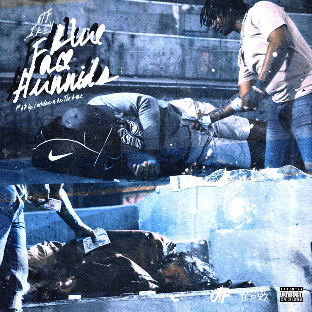 Blue Face Hunnids (Explicit)
