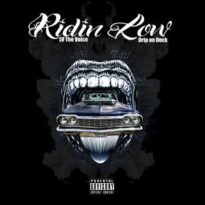 收聽Lv The Voice的Ridin Low (Explicit)歌詞歌曲