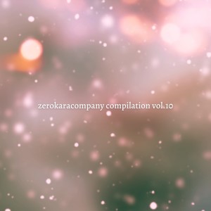 Album Zerokaracompany Compilation Vol.10 Winter warm from Various
