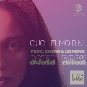 ดาวน์โหลดและฟังเพลง Going Back พร้อมเนื้อเพลงจาก Guglielmo Bini