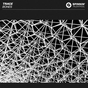 ดาวน์โหลดและฟังเพลง Bones พร้อมเนื้อเพลงจาก TRACE