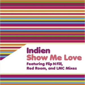 อัลบัม Show Me Love ศิลปิน Indien