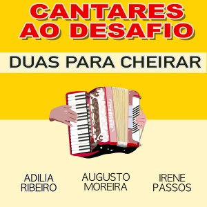 Adilia Ribeiro的專輯Cantares ao Desafio (Duas Para Cheirar)