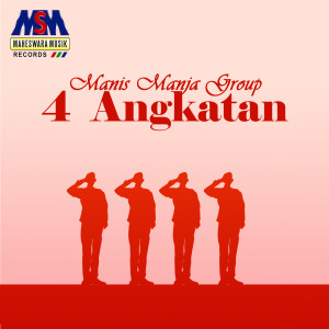4 Angkatan dari Manis Manja Group