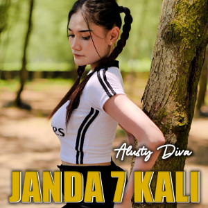 Listen to Janda 7 Kai song with lyrics from Alusty Diva