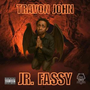 Travon John的專輯Jr Fassy (Jr Reds/Jr Batty diss) [Explicit]