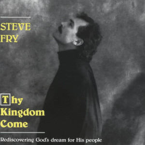 收聽Steve Fry的Oh Rend The Skies (Thy Kingdom Come Album Version)歌詞歌曲