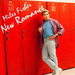 收听Miles Fisher的New Romance歌词歌曲