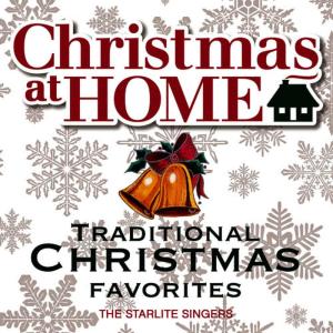The Starlite Singers的專輯Christmas at Home: Traditional Christmas Favorites