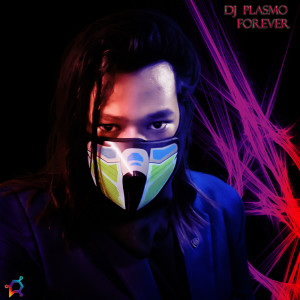 Listen to Forever song with lyrics from DJ Plasmo
