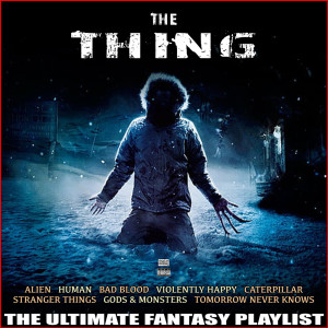 Album The Thing The Ultimate Fantasy Playlist oleh Various Artists