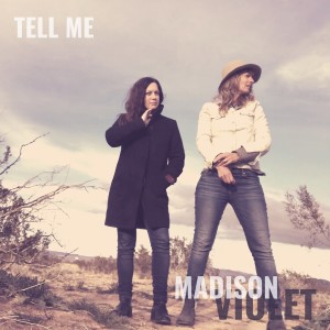Madison Violet的專輯Tell Me