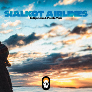 อัลบัม Sialkot Airlines ศิลปิน Pueblo Vista