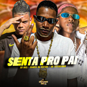 Dengarkan Senta Pro Pai (Explicit) lagu dari EO Teteuzinho dengan lirik