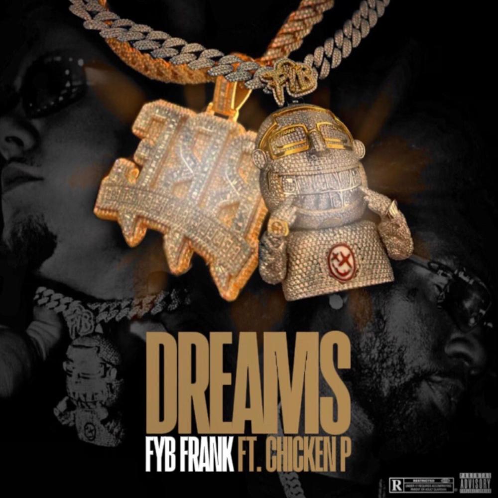 Dreams (feat. Chicken P) (Explicit)