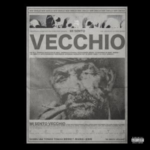 收聽Sambu的MI SENTO VECCHIO (Explicit)歌詞歌曲