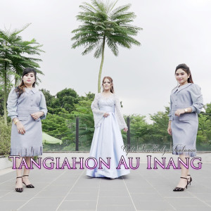 Dengarkan Tangianghon Au Inang lagu dari Novi Evelyn Tambunan dengan lirik