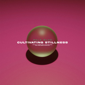 Album Cultivating Stillness oleh Pale Blue