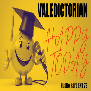 收聽Valedictorian的Happy Today歌詞歌曲