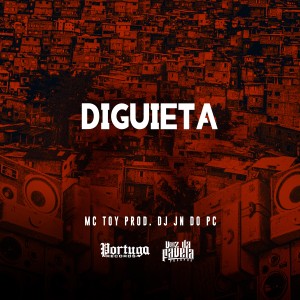 ดาวน์โหลดและฟังเพลง Diguieta (Explicit) พร้อมเนื้อเพลงจาก Mc Toy