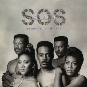 S.O.S. Band的專輯Diamonds In The Raw