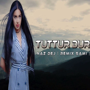 Album Tuttur Dur oleh Naz Dej
