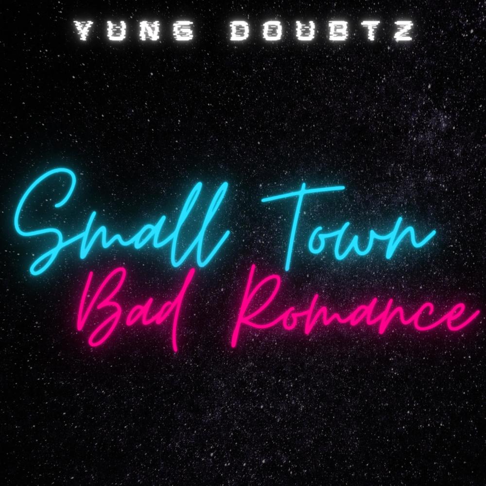 Small Town Bad Romance