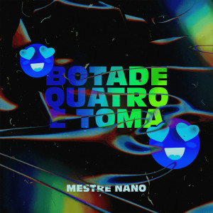 Album Bota de Quatro e Toma (Explicit) from 
