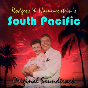Rodgers & Hammerstein's South Pacific Original Soundtrack