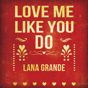 Dengarkan lagu Love Me Like You Do (Acoustic Unplugged Instrumental) nyanyian Lana Grande dengan lirik
