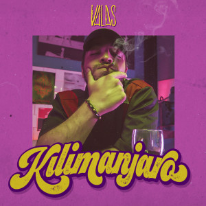 ดาวน์โหลดและฟังเพลง Kilimanjaro พร้อมเนื้อเพลงจาก Valas