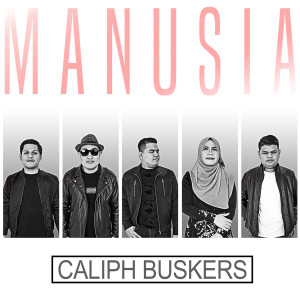 Album Manusia from Caliph Buskers