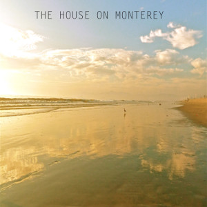收聽The House on Monterey的Saying Goodbye歌詞歌曲