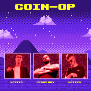Listen to Coin-op (Explicit) song with lyrics from Hetzer