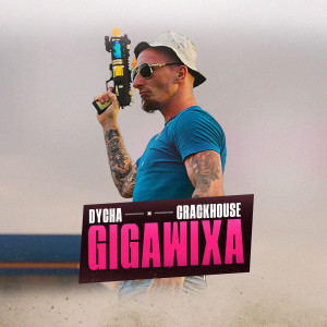 Listen to GIGA VIXA song with lyrics from Dycha