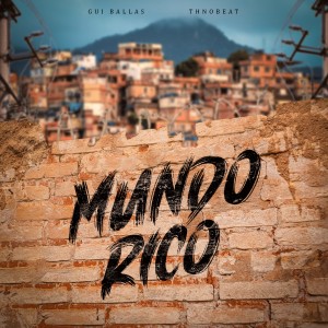 Listen to Mundo Rico song with lyrics from Gui Ballas