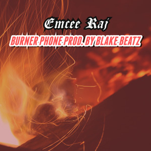 Emcee Raj的專輯Burner Phone