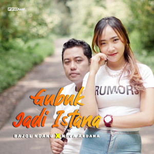 Dengarkan Gubuk Jadi Istana lagu dari Nova Ardana dengan lirik