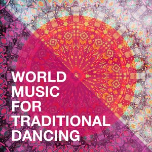 World Music for Traditional Dancing dari New World Symphony