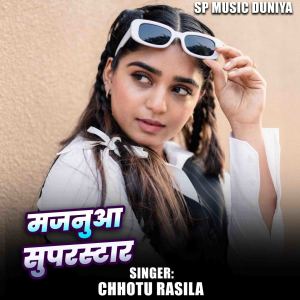 Album Majnuaa Superstar from Chhotu Rasila