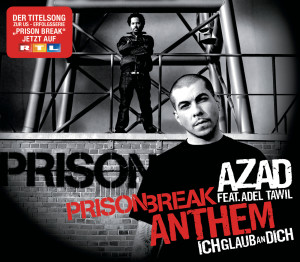 Azad的專輯Prison Break Anthem (Ich Glaub An Dich)