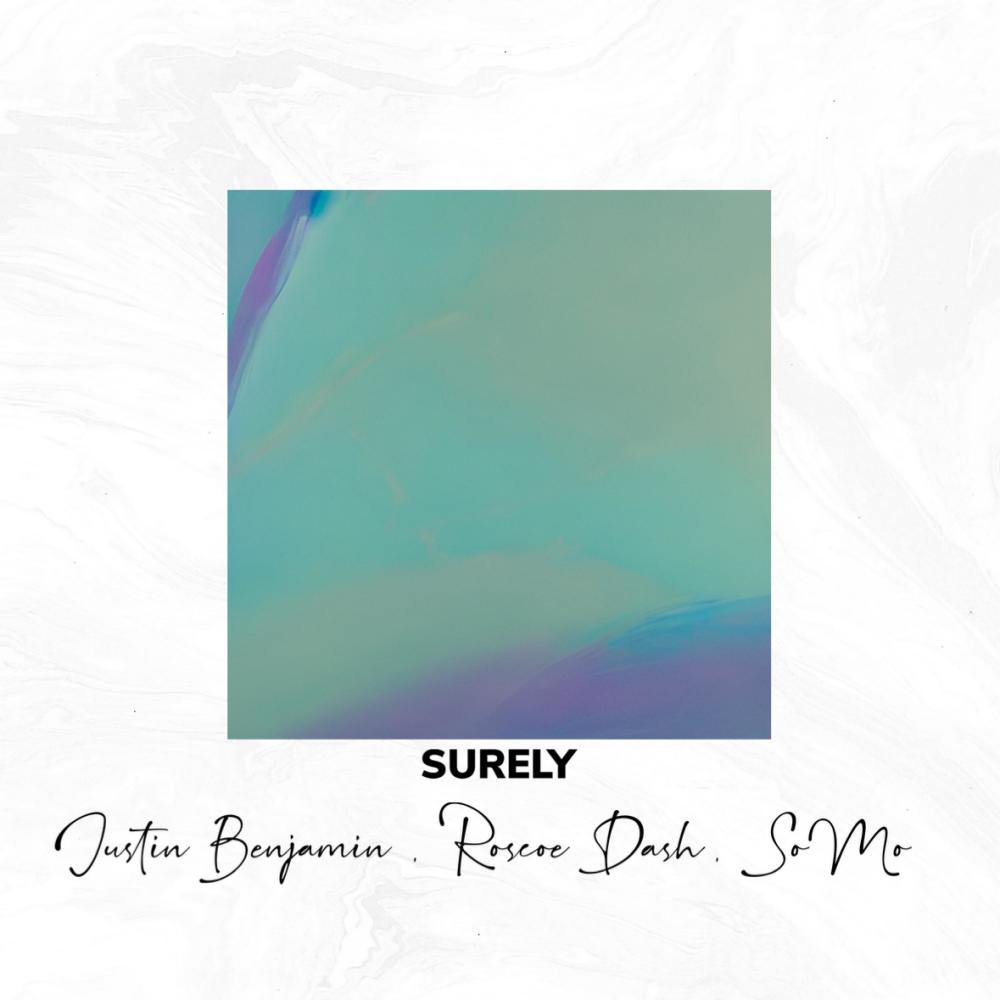 Surely (feat. Roscoe Dash & SoMo) (Explicit)