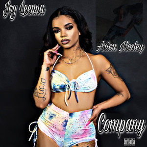 Listen to Company(Explicit) song with lyrics from Joy Leeanna