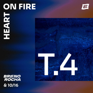 อัลบัม T4.Heart On Fire ศิลปิน Breno Rocha