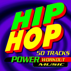 Work This! Workout的專輯Hip Hop 50 Tracks Power Workout Music