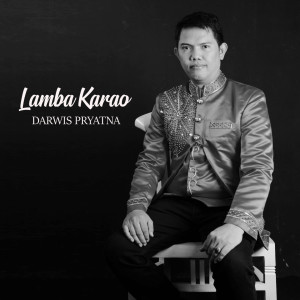 收聽Darwis Pryatna的Lamba Karao歌詞歌曲