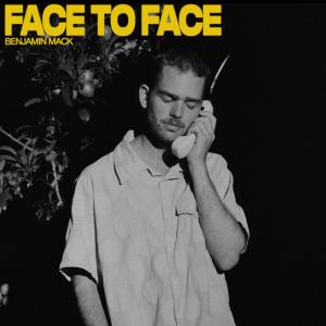 收聽Benjamin Mack的Face to Face歌詞歌曲