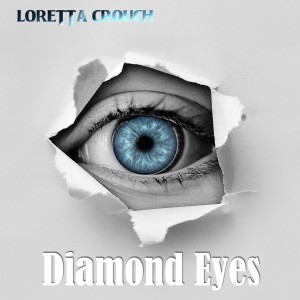 收聽Loretta Crouch的Diamond Eyes (Soulful Vocal Mix)歌詞歌曲